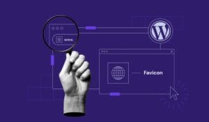 كيفية إضافة أيقونة الهوية (Favicon) إلى موقع ووردبريس بخطوات سهلة
