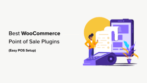 أفضل 7 إضافات لنقاط البيع في WooCommerce